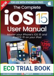 The Complete iOS 15 User Manual - 9th Edition 2023