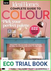 Ideal Home|s - Complete Guide To Colour, 1st Edition, 2023