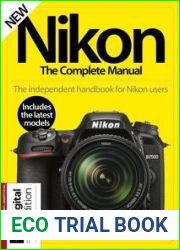 Nikon The Complete Manual - 15 Edition, 2023