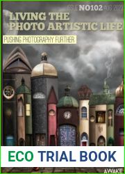 Living The Photo Artistic Life - Issue 102, August 2023