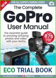The Complete GoPro Manual - 3rd Edition, 2023