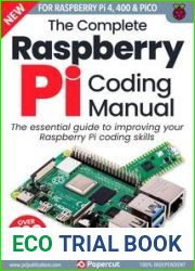The Complete Raspberry Pi Coding Manual - 3rd Edition, 2023