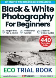 Black and White Photography For Beginners - 15th Edition, 2023