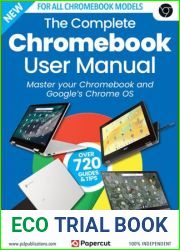 The Complete Chromebook User Manual - 7th Edition, 2023