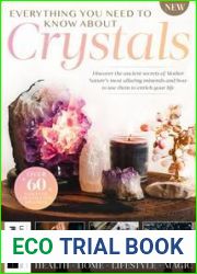 Everything You Need To Know About Crystals - 1st Edition 2023