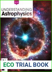 How It Works Understanding Astrophysics - 1st Edition, 2023