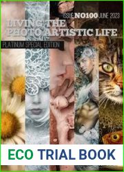 Living The Photo Artistic Life - Issue 100, June 2023
