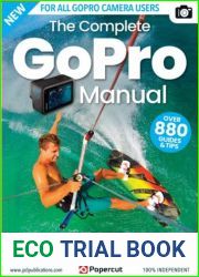 The Complete GoPro Manual - 18th Edition, 2023