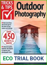 Outdoor Photography Tricks and Tips - 14th Edition, 2023