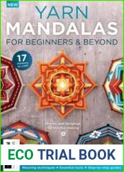 Yarn Mandalas for Beginners and Beyond - 1st Edition, 2023