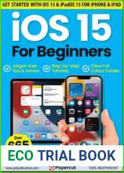 iOS 15 For Beginners - 7th Edition, 2023
