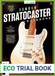 Guitarist Presents - Fender Stratocaster Handbook, 6th Ed., 2023