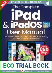 The Complete iPad and iPadOS 16 User Manual - 1st Edition 2023