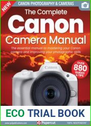 The Complete Canon Camera Manual - 17th Edition 2023