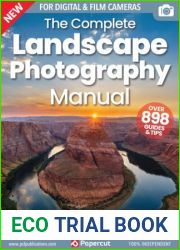 The Complete Landscape Photography Manual - 17th Edition, 2023