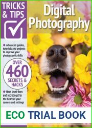 Digital Photography Tricks and Tips - 13th Edition, 2023
