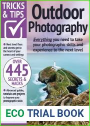 Outdoor Photography Tricks and Tips - 13th Edition, 2023