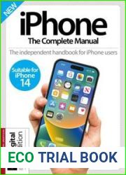 iPhone The Complete Manual - 27th Edition, 2023