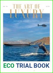 The Art of Luxury - Issue 56, 2023
