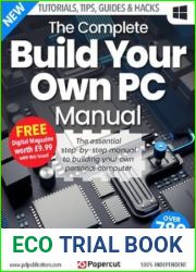 The Complete Build Your Own PC Manual - 2nd Edition, 2022