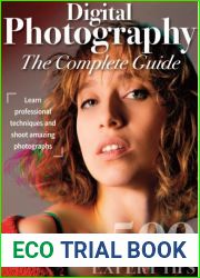 Digital Photography The Complete Guide - 1st Edition, 2022