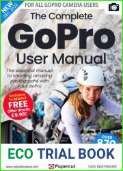 The Complete GoPro User Manual - 2nd Edition, 2022