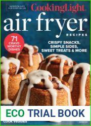 Cooking Light - Air Fryer Recipes, Vol.35, Issue 4, Winter 2023