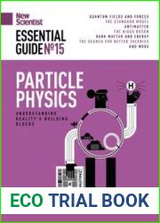 New Scientist Essential Guide - No. 15 Particle Physics, 2022