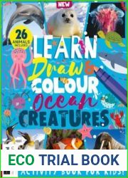 Learn Draw and Colour: Ocean Creatures - Second Edition 2022