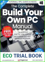 The Complete Build Your Own PC Manual - 4th Edition 2022