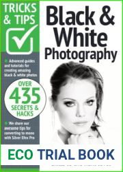 Black and White Photography Tricks and Tips - 12th Edition, 2022