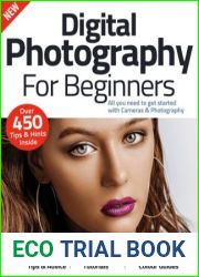 Digital Photography For Beginners - 12th Edition, 2022