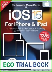 The Complete iOS 15 For iPhone and iPad Manual - 5th Edition 2022