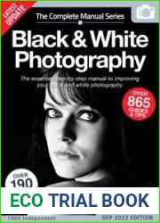 Black and White Photography The Complete Manual - September 2022