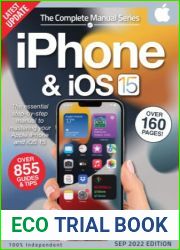 The Complete Iphone and IOS 15 Manual - 13th Edition, 2022