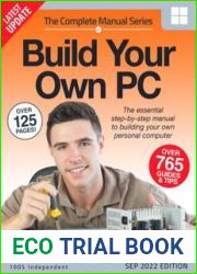 The Complete Build Your Own PC Manual - 3rd Edition 2022