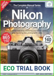 The Complete Nikon Photography Manual - 15th Edition, 2022