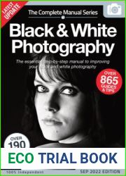 Black and White Photography Complete Manual - 15th Edition, 2022