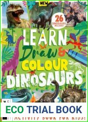 Learn, Draw and Colour Dinosaurs - First Edition, 2022