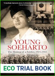 Young Soeharto: The Making of a Soldier, 1921-1945