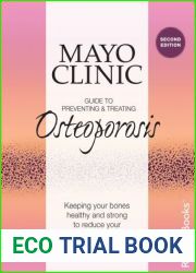 Preventing and Treating Osteoporosis, 2nd Ed.
