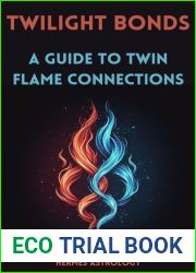 Twilight Bonds: A Guide To Twin Flame Connections