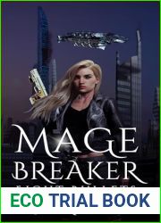 Mage Breaker Eight Bullets (Mage Breaker Saga Book 2)