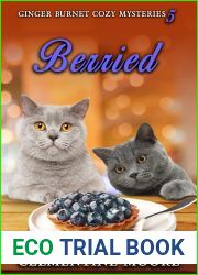 Berried: Ginger Burnet Cozy Mysteries Book 4