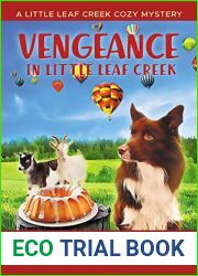 Vengeance in Little Leaf Creek (A Little Leaf Creek Cozy Mystery #5)