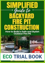 Simplified Guide to Backyard Fire Pit Construction: How to Build a Safe and Stylish Outdoor Fire Pit