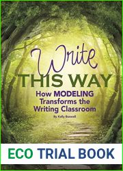Write This Way: How Modeling Transforms the Writing Classroom (Maupin House) by Kelly Boswell (2015-02-20) Paperback