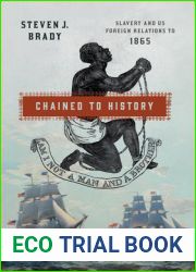 Chained to History: Slavery and US Foreign Relations to 1865