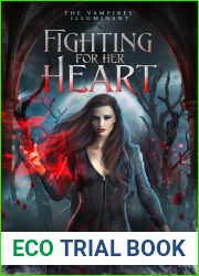 Fighting for Her Heart (The Vampires| Illuminant, #5)