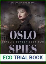 Oslo Spies (Phyllis Bowden, #2)
